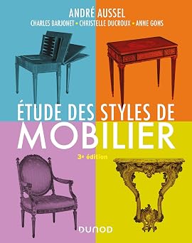 Étude des styles de mobilier - 3e édition